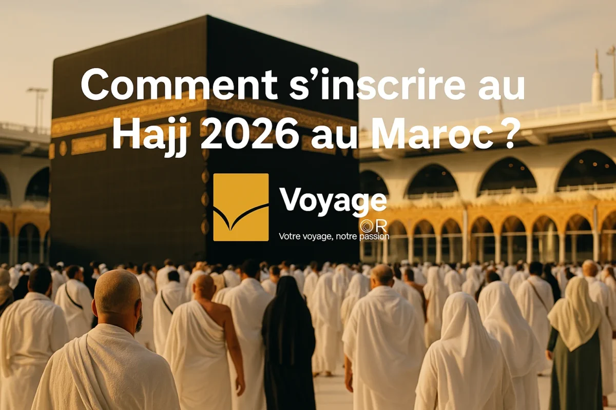 Comment s'inscrire au Hajj 2026 au Maroc ?